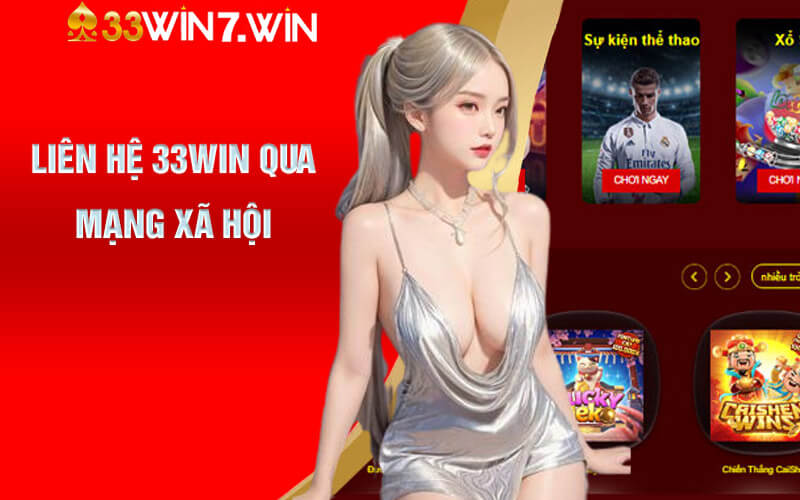 Liên hệ 33Win qua mạng xã hội