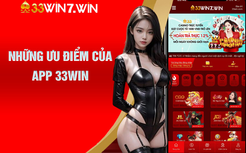 Những ưu điểm của app 33Win