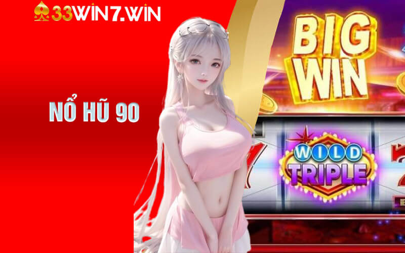 Nổ Hũ 90